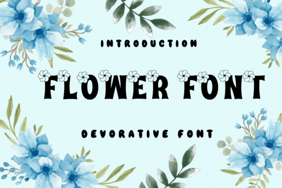 Flower Font: More Than Just a Decorative Typeface
