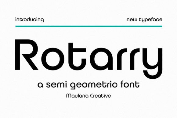 Rotarry Semi Geometric Font: A Practical Assessment for Modern Design Projects