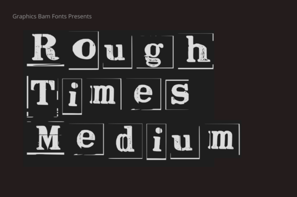 Rough Times Medium Font: Your Secret for Authentic Branding