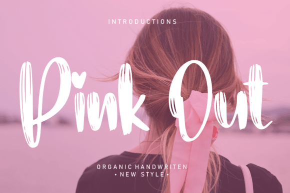 The Allure of Pink out Font: A Deep Dive into Modern Handwritten Typography